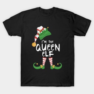 I'm The Queen Elf T-Shirt